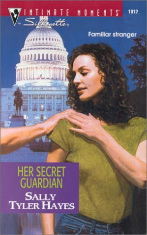 Her Secret Guardian by Sally Tyler Hayes, Teresa Hill