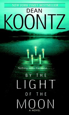 By the Light of the Moon by Dean Koontz