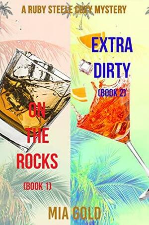 A Ruby Steele Cozy Mystery Bundle: On the Rocks by Mia Gold