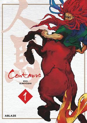 Centaurs, Volume 1 by Ryo Sumiyoshi, Ryo Sumiyoshi