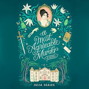 A Most Agreeable Murder by Julia Seales