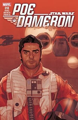 Poe Dameron #18 by Charles Soule, Ángel Unzueta, Phil Noto