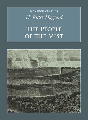 The People of the Mist by H. Rider Haggard