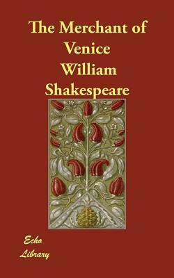 The Merchant of Venice by William Shakespeare