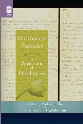 Dickinson's Fascicles: A Spectrum of Possibilities by Paul Crumbley