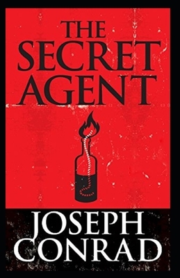 The Secret Agent Illustrated by Joseph Conrad