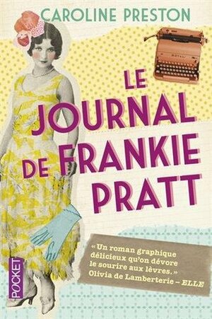 Le Journal de Frankie Pratt by Caroline Preston, Katel Le Fur