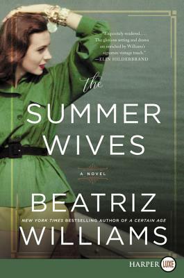 The Summer Wives by Beatriz Williams