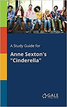 Cinderella by Anne Sexton