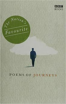 The Nation's Favourite Poems of Journeys by Benedict Allen