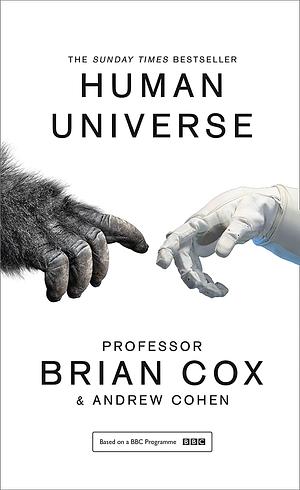 Human Universe by Brian Cox