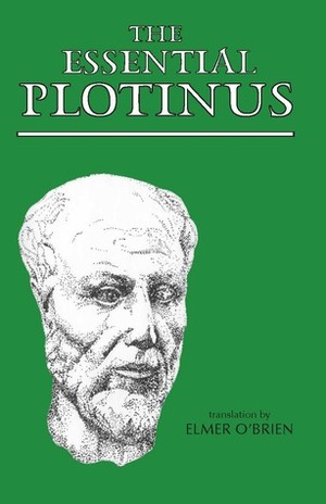 The Essential Plotinus by Plotinus