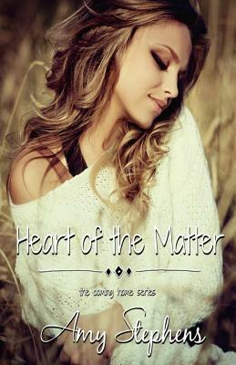 Heart of the Matter by Amy Stephens