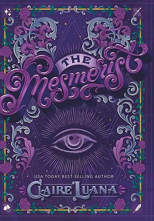 The Mesmerist by Claire Luana