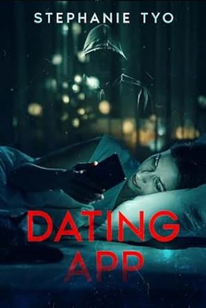 Dating App by Stephanie Tyo