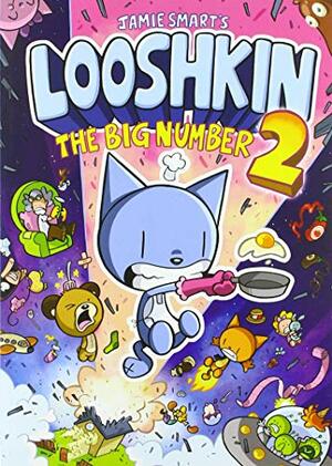 Looshkin: The Big Number 2 by Jamie Smart