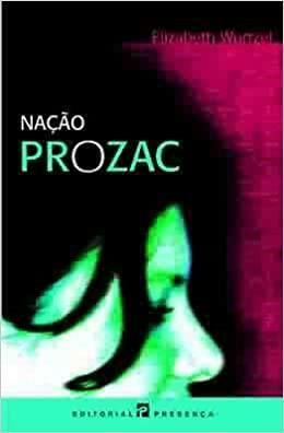 Nação Prozac by Elizabeth Wurtzel