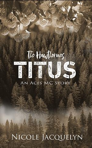 Titus by Nicole Jacquelyn