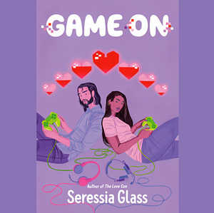 Game On by Seressia Glass