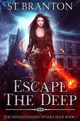 Escape The Deep by St Branton, CM Raymond, Le Barbant