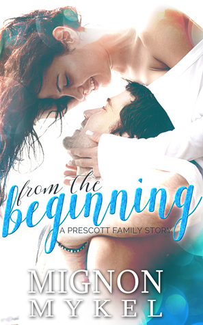 From the Beginning: The Original Story by Mignon Mykel