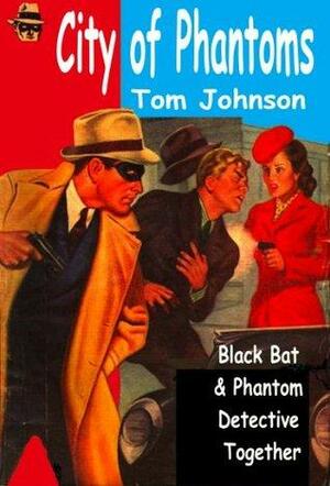 City of Phantoms by Tom Johnson