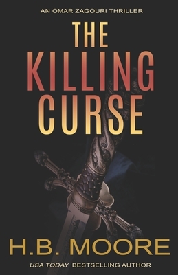 The Killing Curse by Heather B. Moore, H. B. Moore