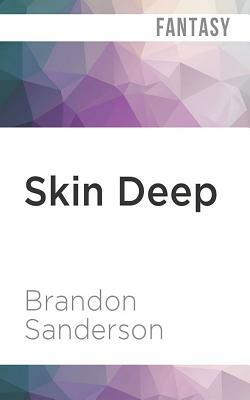 Skin Deep by Brandon Sanderson