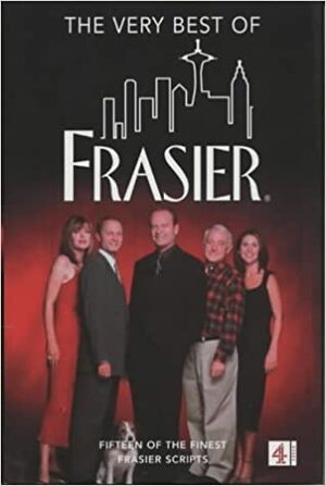 The Very Best of Frasier by Peter Casey, Channel 4, David Angell, David Lee
