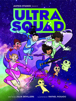 Ultra Squad by Ronald Raymond Wells, Julia DeVillers