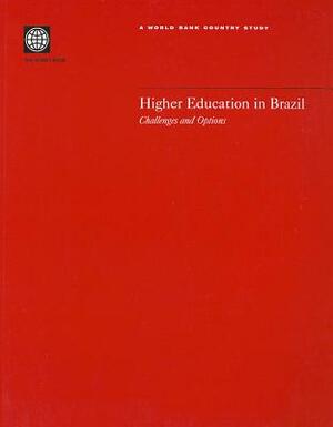 Higher Education in Brazil: Challenges and Options by World Bank