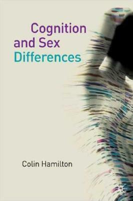 Cognition and Sex Differences by Colin Hamilton