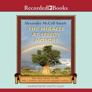 The Miracle at Speedy Motors by Alexander McCall Smith