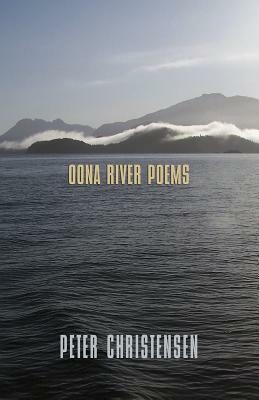 Oona River Poems by Peter Christensen