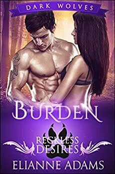 Burden: Reckless Desires by Elianne Adams