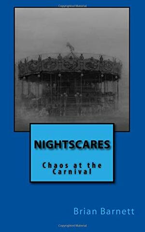 Chaos at the Carnival by Brian Barnett