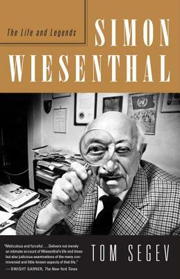 Simon Wiesenthal: The Life and Legends by Tom Segev