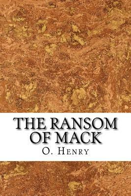 The Ransom of Mack by O. Henry