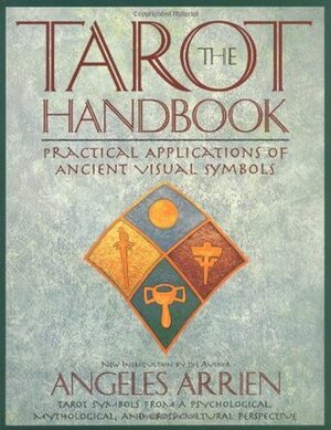 The Tarot Handbook by Angeles Arrien