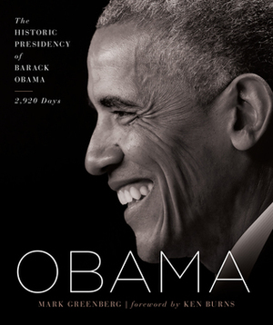 Obama: The Historic Presidency of Barack Obama - 2,920 Days by Mark Greenberg, Bill Clinton