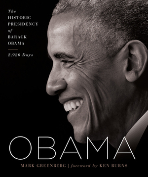 Obama: The Historic Presidency of Barack Obama - 2,920 Days by Bill Clinton, Mark Greenberg