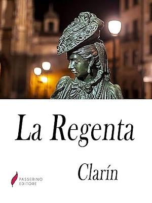 La Regenta by Leopoldo Alas