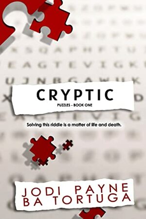 Cryptic by Jodi Payne, B.A. Tortuga