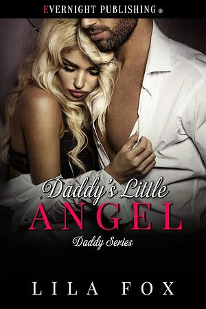 Daddy's Little Angel by Lila Fox