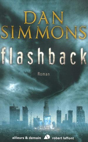 Flashback by Dan Simmons