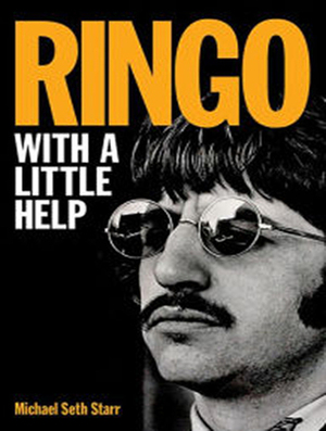 Ringo: With a Little Help by Michael Seth Starr, Peter Berkrot