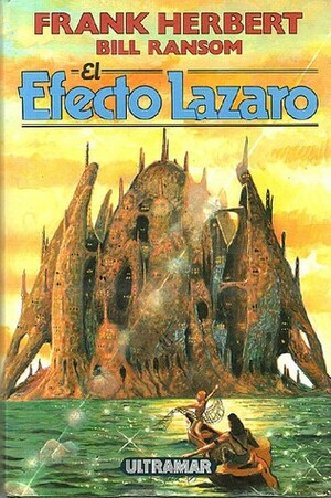 El efecto Lázaro by Frank Herbert, Bill Ransom