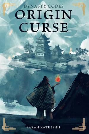 Origin Curse by Sarah Kate Ishii