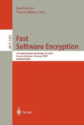 Fast Software Encryption: 9th International Workshop, Fse 2002, Leuven, Belgium, February 4-6, 2002. Revised Papers by 