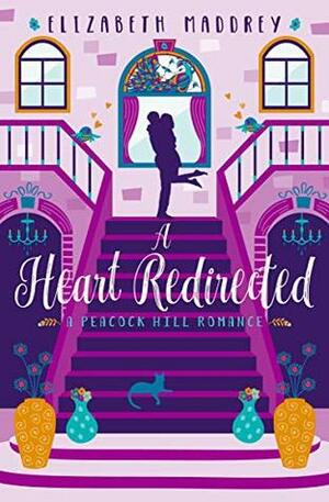 A Heart Redirected by Elizabeth Maddrey